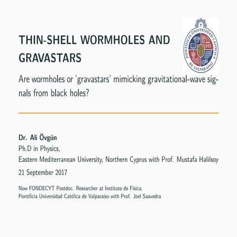 THIN-SHELL WORMHOLES AND GRAVASTARS PUCV SEMINAR 2017 