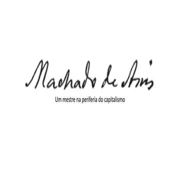 Realismo - Machado de assis