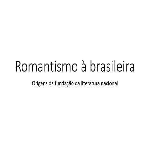 Romantismo à brasileira