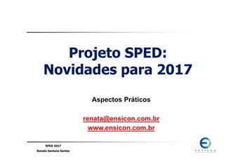 SPED: NOVIDADES PARA 2017