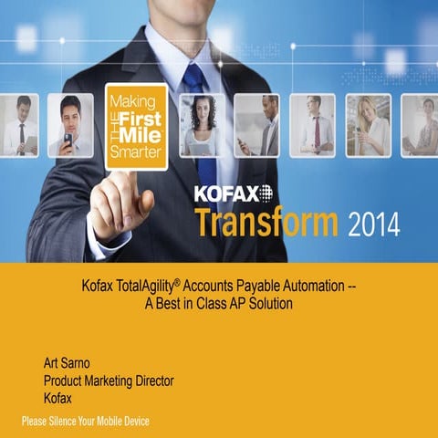 Transform 2014: Kofax TotalAgility™ Accounts Payable Automation – A Best-In-C...