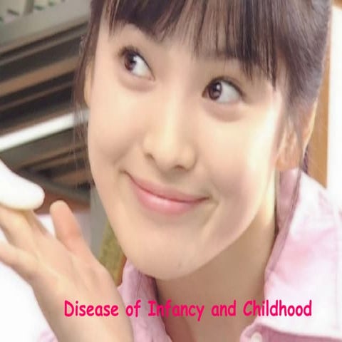 Ap 50 10-22 1 diseases of infancy and childhood