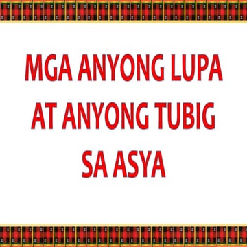 Anyong Lupa at Anyong Tubig sa Asya.pptx