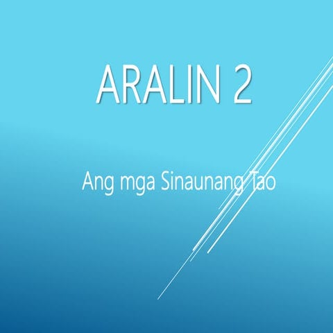 Araling Panlipunan - Mga Sinaunang Tao sa Daigdig