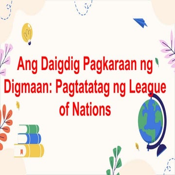 AP8 Q3 B1 Ang Daigdig Pagkaraan ng Digmaan(1. Pagtatatag ng League of Nations...