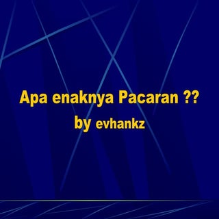 Apa enaknya-pacaran