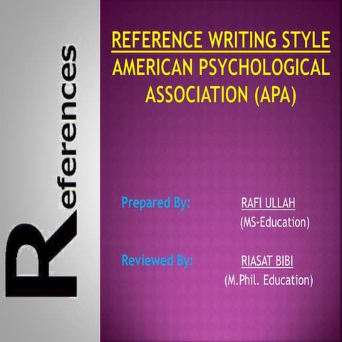 Reference Writing Style: American Psychological Association (APA)