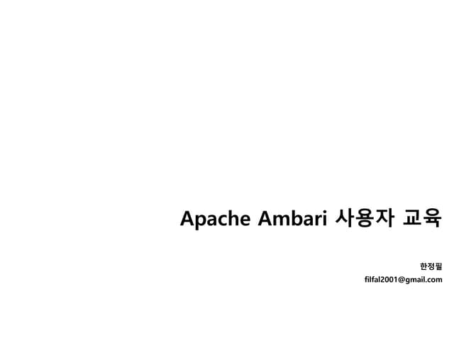 Apaceh Ambari Overview