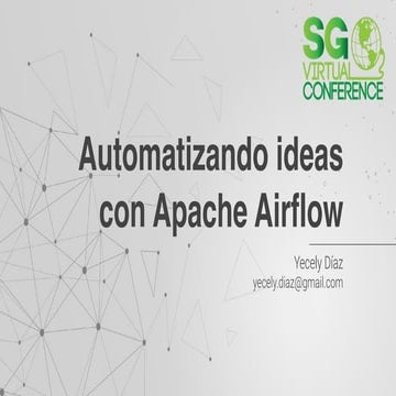 Automatizando ideas con Apache Airflow