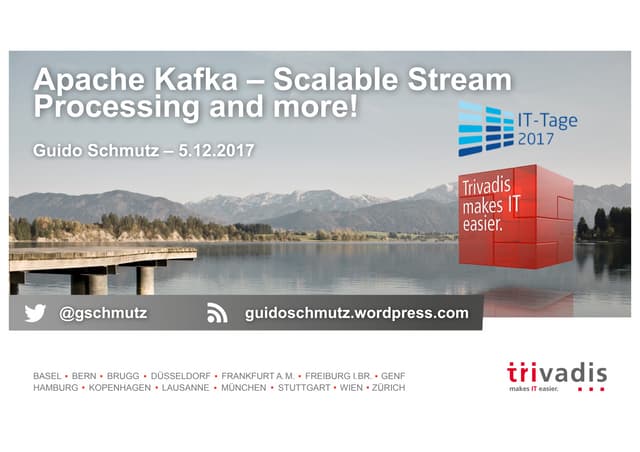 Apache Kafka - Scalable Message Processing and more!