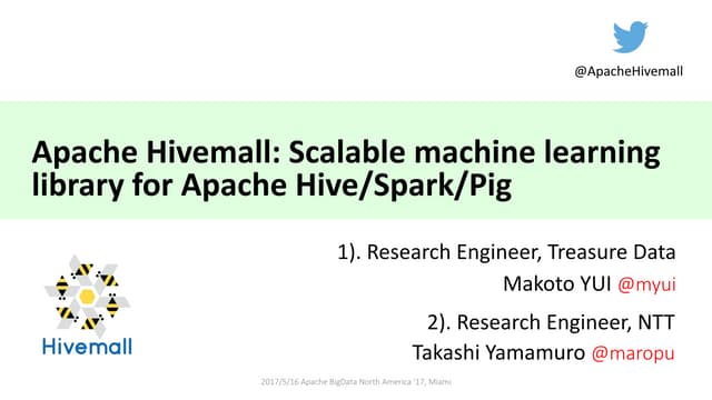 Apache Hivemall @ Apache BigData '17, Miami