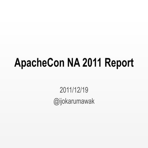ApacheCon NA 2011 report