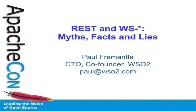 REST vs WS-*: Myths Facts and Lies