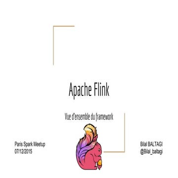 Apache Flink par Bilal Baltagi Paris Spark Meetup Dec 2015