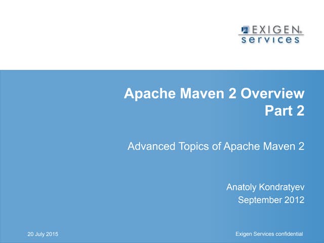 Apache maven 2. advanced topics