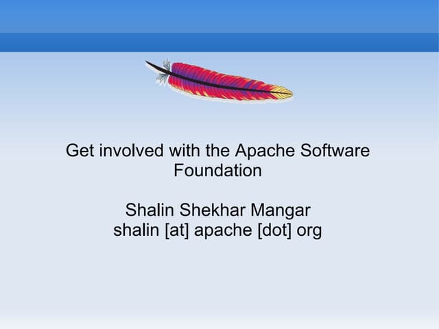 Get involved with the Apache Software Foundation