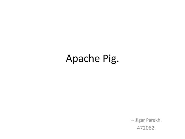 Apache pig