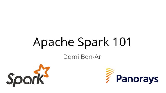 Apache Spark 101 - Demi Ben-Ari