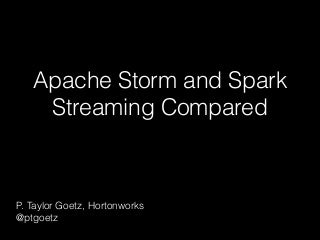 Apache storm vs. Spark Streaming