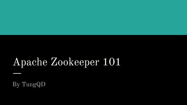 Apache zookeeper 101
