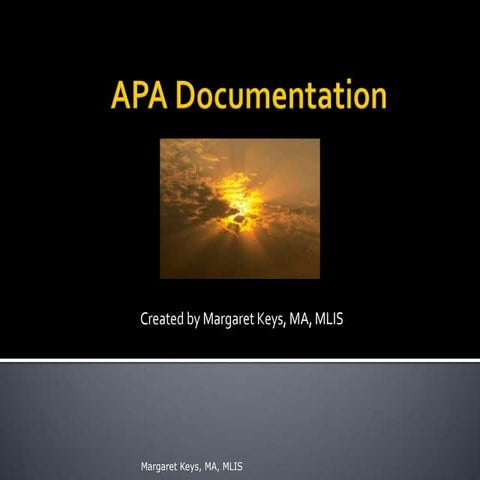 APA Documentation: Incorporating In-text Citations and Creating a Reference List
