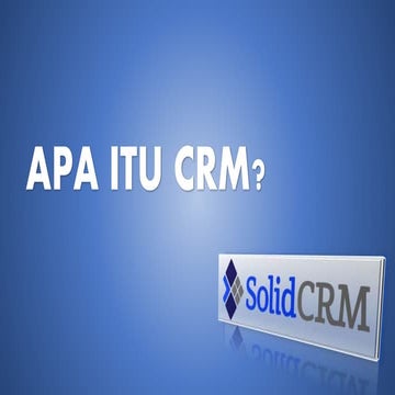 Apa itu CRM?