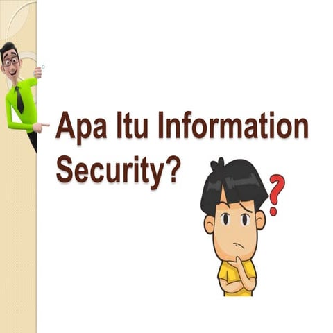 Apa Itu Information Security.pptx
