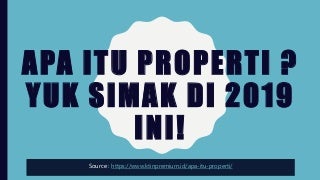 Apa itu Properti ? Yuk Cari Tahu Disini!
