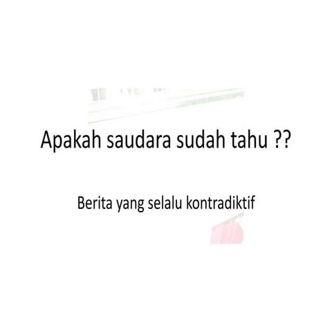 Apakah saudara sudah tahu 89 kontradiktif