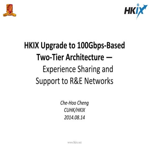 HKIX Upgrade to 100Gbps-Based Two-Tier Architecture