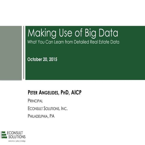 Making Use of Big Data