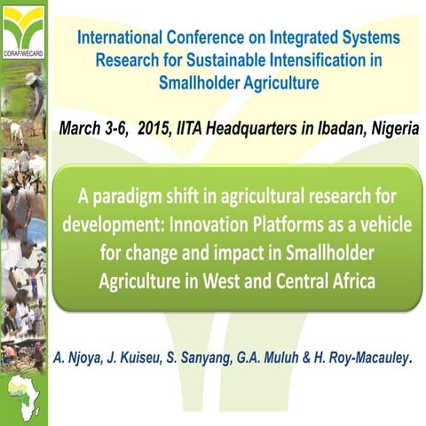 A paradigm shift in agricultural research for development innovation platform...