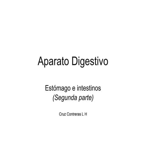 Aparato Digestivo y sus Cortes Histologicos Digestivo  I I  U V S: De: José R...