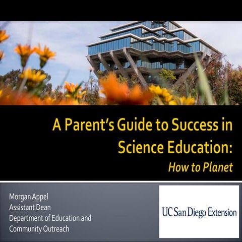 Slide Deck for EDUC 80030: A Parent's Guide to Success in Science Education