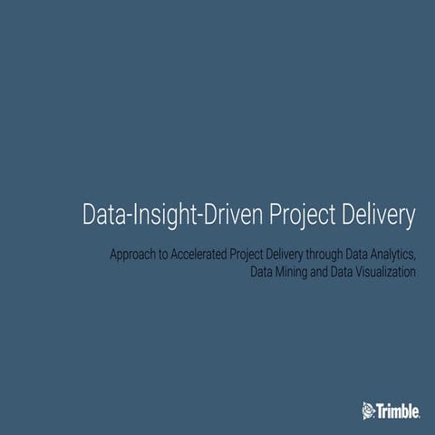 Data Insight-Driven Project Delivery ACADIA 2017