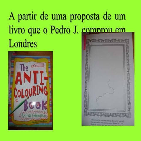 A partir de uma proposta de um livro