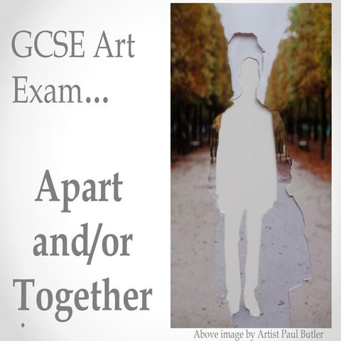 Apart and/or Together GCSE Exam 2015