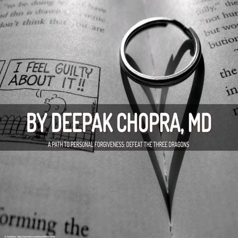 Deepak Chopra: A Path to Personal Forgiveness