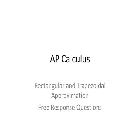 AP Calculus Rectangular and Trapezoidal Approximation FRQ Solutions
