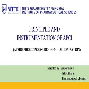 ATMOSPHERIC PRESSURE CHEMICAL IONIZATION (MPHARM,BPHARM ,MSC,BSC,P.ANALYSIS)