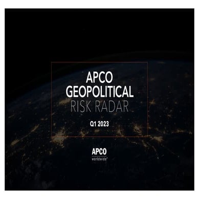 APCO Geopolitical Risk Radar: Q1 2023
