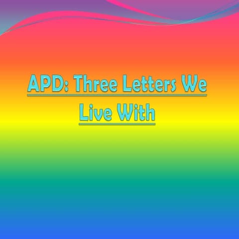 APD - Three Letters We Live With | PPTX