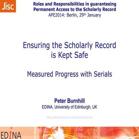 Ensuring the Scholarly Record is Kept Safe: Measured Progress with Serials