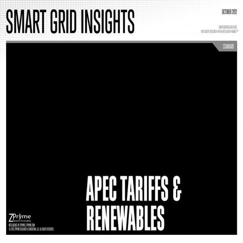 [Smart Grid Market Research] APEC Tariffs & Renewables - Zpryme Smart Grid Insights
