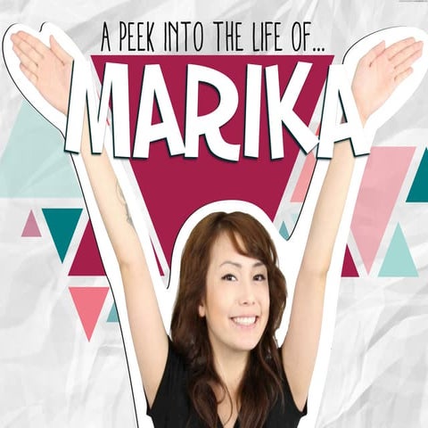 A Peek into the Life of Marika