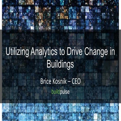 Utilizing Analytics to Drive Change in Buildings - Apem Sept 18 2015