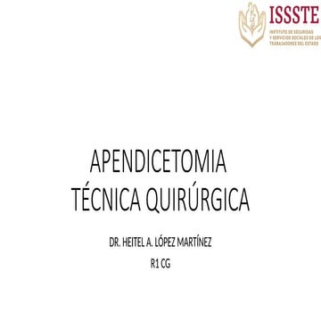 APENDICECTOMÍA tecnica quirurgica abierta y laparoscopica .pptx