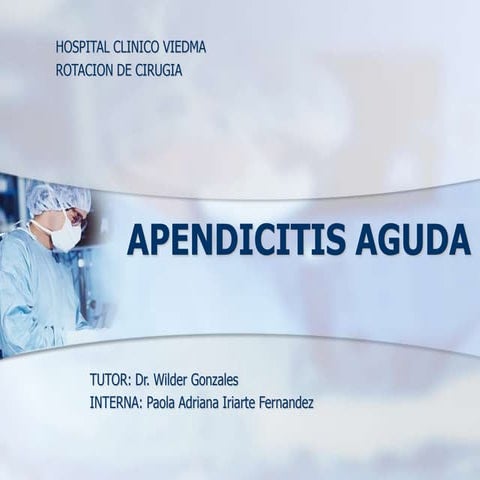 Apendicitis Aguda : Manejo y Técnica quirurgica