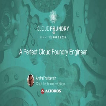 A Perfect Cloud Foundry Engineer