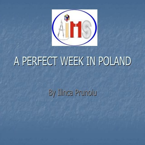 A perfect week in Poland
